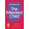 The Miswired Child