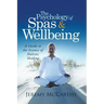 The Psychology of Spas & Wellbeing: A Guide to the Science of Holistic Healing