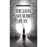 The 5-Day Wealth Plan: Build Your Financial Freedom