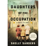 Daughters of the Occupation: A Novel of WW II