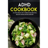 ADHD Cookbook: 40+Stew, Roast and Casserole recipes for a healthy and balanced ADHD diet
