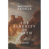 The Serenity of Death