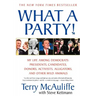 What a Party!: My Life Among Democrats: Presidents, Candidates, Donors, Activists, Alligators, and Other Wild Animals