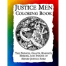 Justice Men Coloring Book: The Princes, Giants, Knights, Heroes, and Swains of Henry Justice Ford
