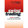 Swing Trading: Power Strategies to Cut Risk and Boost Profits