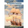 Of Plymouth Plantation: Along with the Full Text of the Pilgrims' Journals for Their First Year at Plymouth.