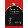 Ecstatic Discipline: 46 Poems for Lovers of Hatha Yoga