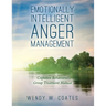 Emotionally Intelligent Anger Management: Cognitive Behavioral Group Treatment Manual