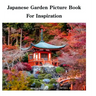 Japanese Garden Picture Book For Inspiration