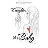 Their Daughter, My Baby