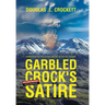 Garbled Crock's Satire: Conservative Political Satire in Poetic Format