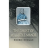 The Ghost of My Lady's Manor