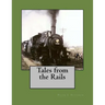 Tales from the Rails