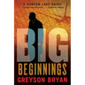 Big: Beginnings