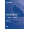 Advances in Minimally Invasive Liver Resection for Cancer Therapies