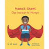Mama's Shawl- Garbasaarta Hooyo: A Bilingual English-Somali Children's Picture Book