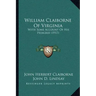 William Claiborne Of Virginia: With Some Account Of His Pedigree (1917)