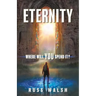 Eternity: Where will you spend it?