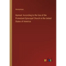 Hymnal: According to the Use of the Protestant Episcopal Church in the United States of America