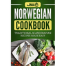 Norwegian Cookbook: Traditional Scandinavian Recipes Made Easy