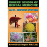 Rogers' School of Herbal Medicine Volume Two: Hepatic System