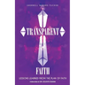 Transparent Faith