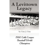 A Levittown Legacy: 1960 Little League Baseball World Champions