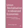 Union Revitalisation in Advanced Economies: Assessing the Contribution of Union Organising