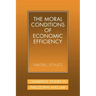 The Moral Conditions of Economic Efficiency