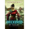 Deceived By Magic