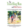 The Travelling Man and other Stories: A Griot African Storytellers Competition Anthology - Adventure Theme
