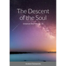 The Descent of the Soul: Symphonic Tone Poem, Op. 18
