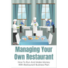 Managing Your Own Restaurant: How To Run And Make Money With Restaurant Business Plan: Marketing Development For Your Restaurant