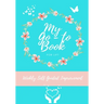 My Go-To Book For Lift: Weekly Self Guided Improvement