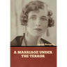 A Marriage under the Terror