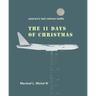 The Eleven Days of Christmas: America's Last Vietnam Battle
