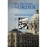For the Good of the Order: Nick Coleman and the High Tide of Liberal Politics in Minnesota, 1971-1981