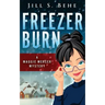 Freezer Burn: A Maggie Mercer Mystery Book 2