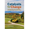 Catalysts for Change: How Nonprofits and a Foundation Are Helping Shape Vermont's Future