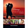 Marriage Preparation Workbook: A Practical Guide for Couples Considering or Planning to Get Married