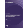 Multifunctional Application of Electrospun Fiber