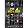 Twelve From Hell: The Ultimate True Crime Case Collection