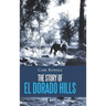 The Story of El Dorado Hills