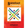 Barefoot Crossing: 100+1 Conversations with God