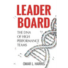 Leader Board: The DNA of High Performance Teams