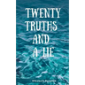 Twenty Truths and a Lie