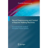 Neural Preprocessing and Control of Reactive Walking Machines: Towards Versatile Artificial Perception-Action Systems