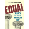 Equal: Women Reshape American Law
