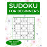 Sudoku for Beginners: A collection of sudoku puzzles for beginners to learn how to play from easy to advanced level - perfect hiking gift fo