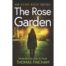 The Rose Garden: A Murder Mystery Series of Crime and Suspense